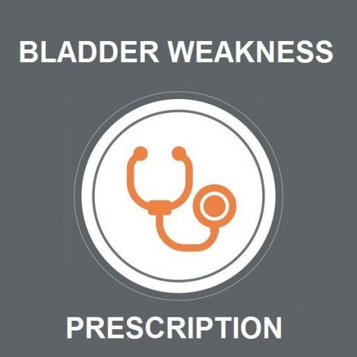Bladder Weakness / Incontinence Prescription